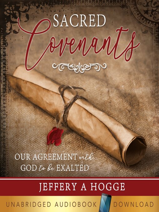 Title details for Sacred Covenants by Jeffery Hogge - Available